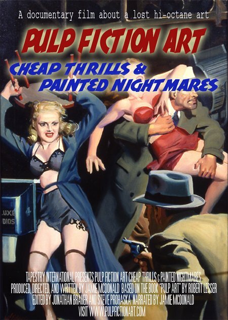 Pulp Fiction Art: Cheap Thrills & Painted Nightmares (2005)