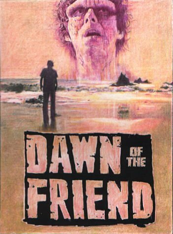Dawn of the Friend (2004)