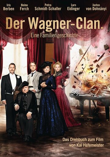 Der Clan - Die Geschichte der Familie Wagner (2013)