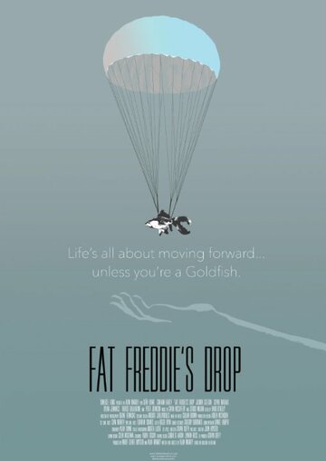 Fat Freddie's Drop (2015)