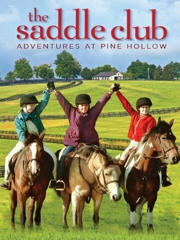 The Saddle Club: Adventures at Pine Hollow (2002)